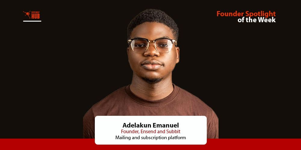 From selling downloaded movies in school to building Ensend and Subbit