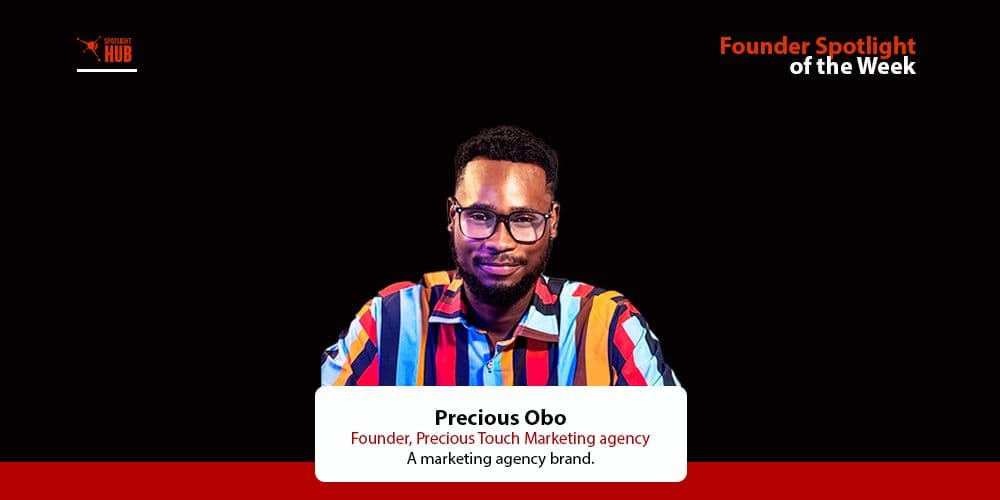 How a Shy Engineering Student Became a Marketing Agency Founder, The Precious Obo Story.